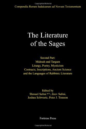 The Literature of the Sages, Midrash, and Targum; Liturgy, Poetry, Mysticism; Contracts, Inscriptions, Ancient Science and the Languages of Rabbinic ... ... Rerum Iudaicarum Ad Novum Testamentum