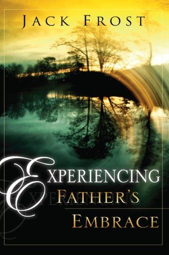 Experiencing Father's Embrace