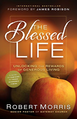 The Blessed Life: Unlocking the Rewards of Generous Living
