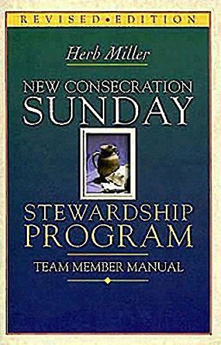New Consecration Sunday Stewardship Program Team Member Manual: Revised Edition