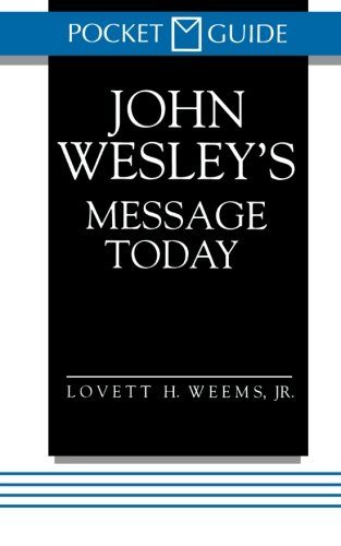 John Wesley's Message Today (Pocket Guide)