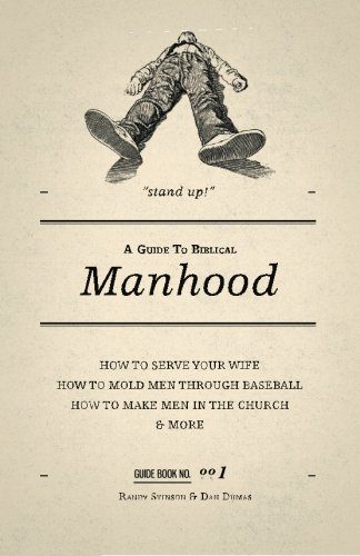 A Guide to Biblical Manhood