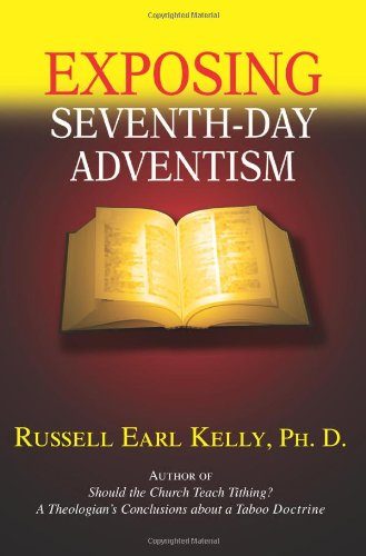 Exposing Seventh-day Adventism