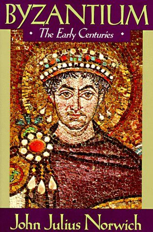 Byzantium (I): The Early Centuries