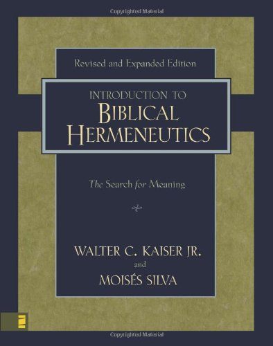 Introduction to Biblical Hermeneutics: The Search for Meaning