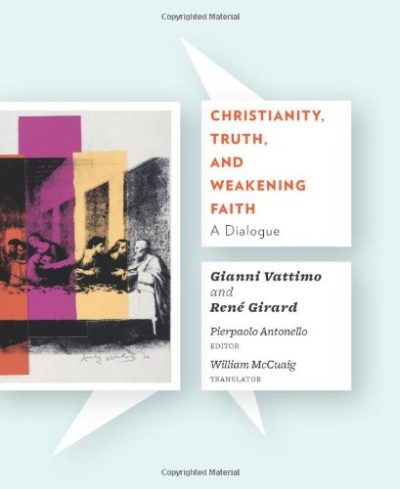 Christianity, Truth, and Weakening Faith: A Dialogue