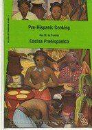 Prehispanic Cooking (Biblioteca interamericana bilingue)