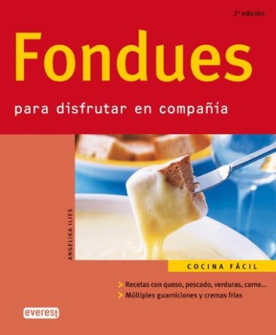 Fondues: Para Disfrutar en Compania (Spanish Edition)