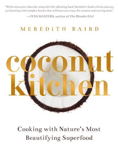 Coconut Kitchen: Nature's Most Beautifying Superfood