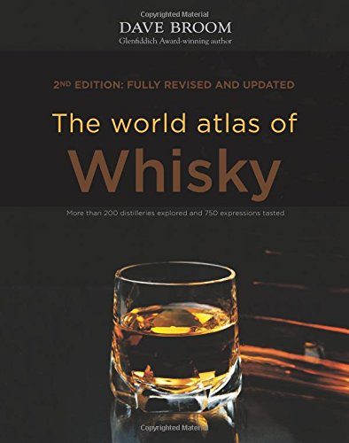 The World Atlas of Whisky: New Edition