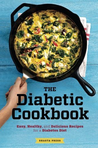 Diabetic Cookbook: Easy, Healthy, and Delicious Recipes for a Diabetes Diet