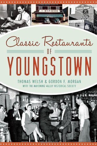 Classic Restaurants of Youngstown (American Palate)