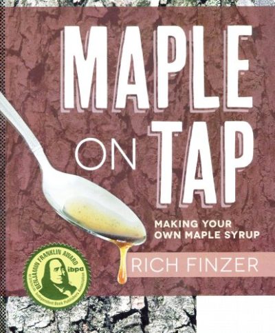 Maple on Tap: Making Your Own Maple Syrup