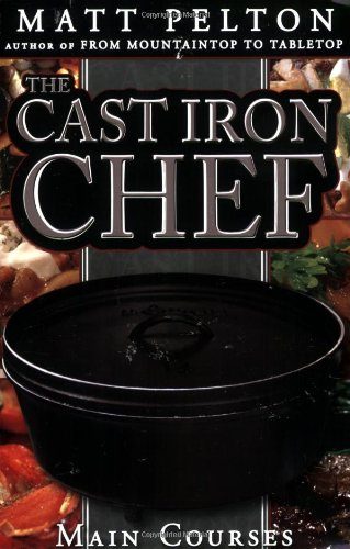 The Cast Iron Chef: The Main Course. With a wide range of dishes, and help on how to cook dutch oven in your home, dutch oven cooking has never been easier.