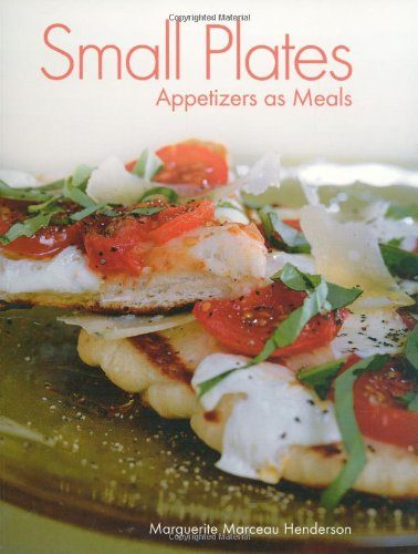 Small Plates: Appetizers as Meals