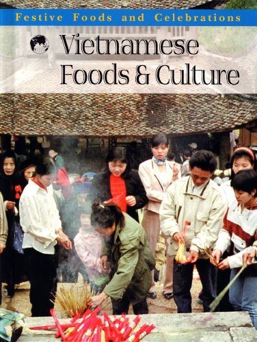 Vietnamese Foods and Culture (Festive Foods & Celebrations)