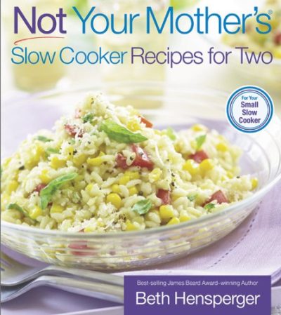 Not Your Mother's Slow Cooker Recipes for Two (NYM Series)