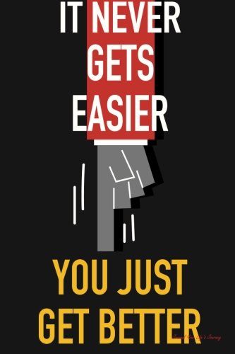 Journal Your Life's Journey: Just Get Better, Lined Journal, 6 x 9, 100 Pages