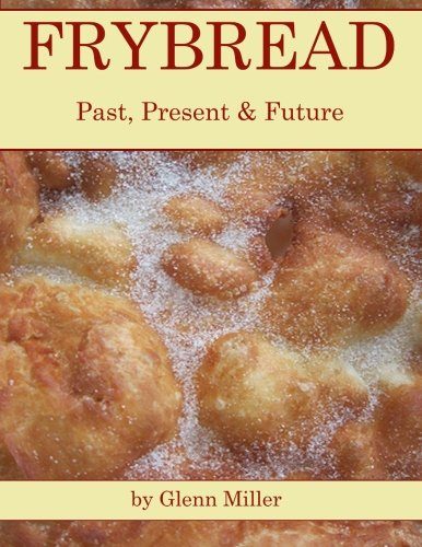 Frybread: Past, Present & Future