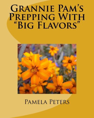 Grannie Pam's Prepping With "Big Flavors"