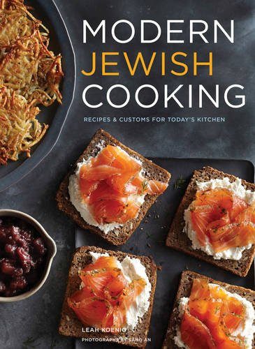 Modern Jewish Cooking: Recipes & Customs for Today's Kitchen