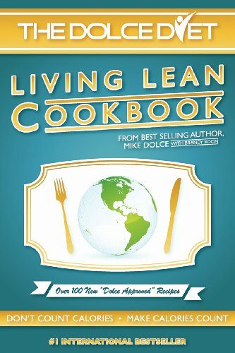 The Dolce Diet: Living Lean Cookbook