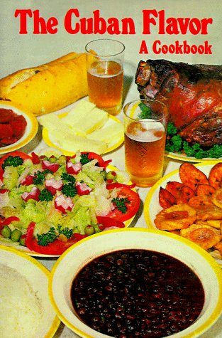 The Cuban Flavor: A Cookbook