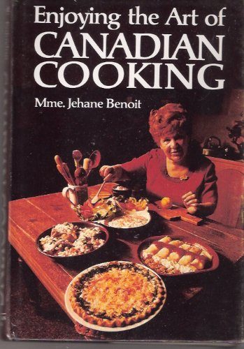 Enjoying the art of Canadian cooking