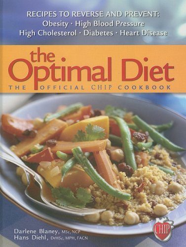 The Optimal Diet: The Official CHIP Cookbook