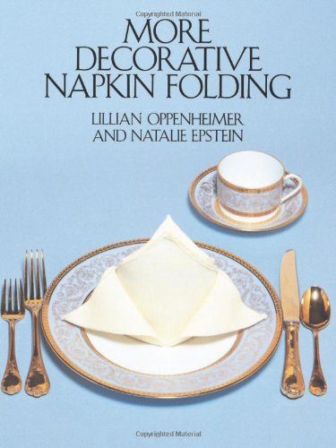 More Decorative Napkin Folding (Dover Craft Books)