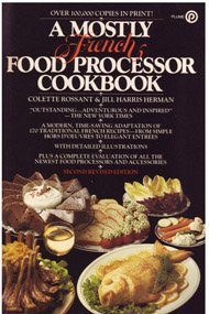 A Mostly French Food Processor Cookbook