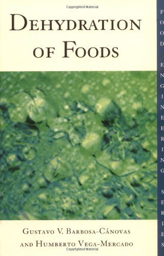 Dehydration of Foods (Food Engineering Series)