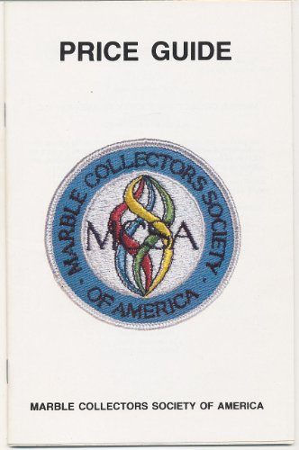 Marble Collectors Society of America Price Guide 85