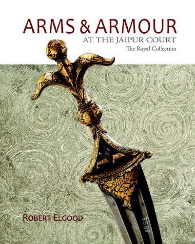 Arms & Armour: At the Jaipur Court the Royal Collection