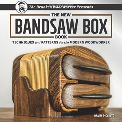 The New Bandsaw Box Book: Techniques & Patterns for the Modern Woodworker