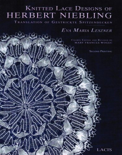 Knitted Lace Designs of Herbert Niebling Translation of Gestrickte Spitzendecken