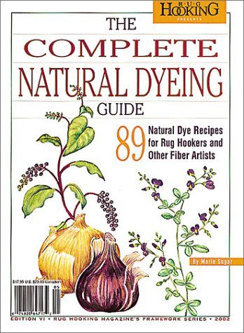 Complete Natural Dyeing Guide