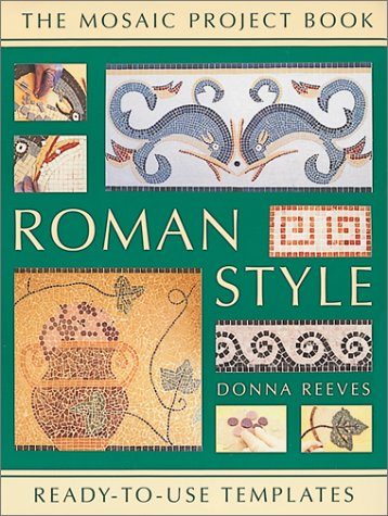 Roman Style: Mosaic Project Book