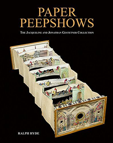 Paper Peepshows: The Jacqueline & Jonathan Gestetner Collection