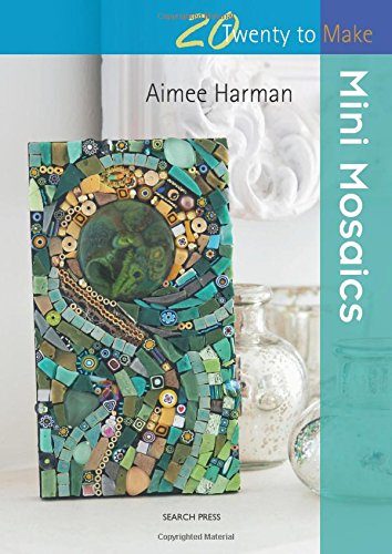 Mini Mosaics (Twenty to Make)