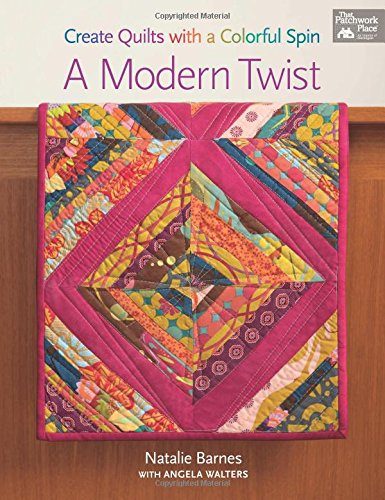A Modern Twist: Create Quilts with a Colorful Spin