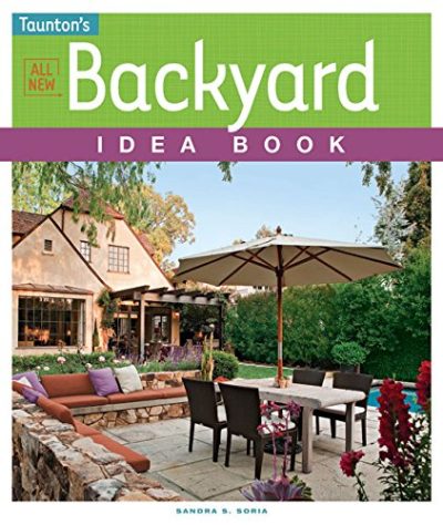 All New Backyard Idea Book