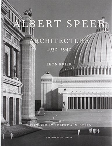 Albert Speer: Architecture 1932-1942