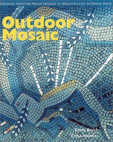 Outdoor Mosaic: Original Weather Proof Designs to Brighten Any Exterior Space