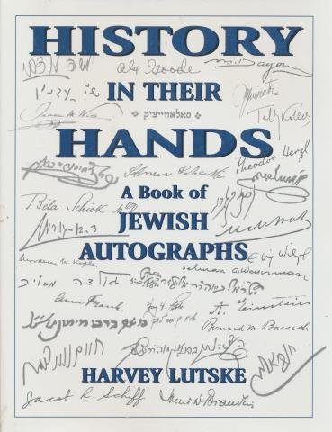 History in Their Hands: A Book of Jewish Autographs