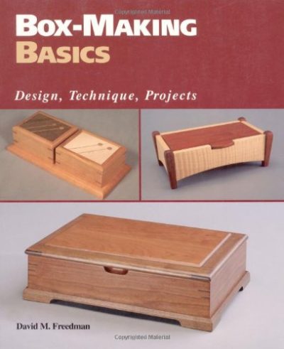 Box-Making Basics: Design, Technique, Projects