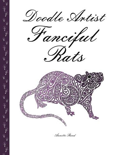 Doodle Artist - Fanciful Rats: A colouring book for grown ups