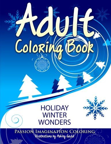 Adult Coloring Book: Holiday Winter Wonders