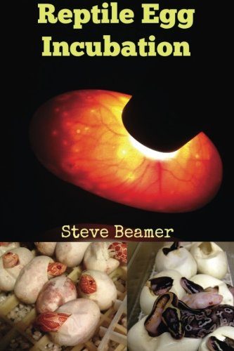Reptile Egg Incubation (Reptile Care Series) (Volume 1)