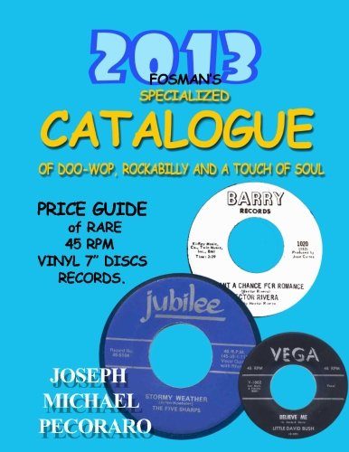 2013 Fosman's Specialized Catalogue: Values of Rare Doo-Wop, Rockabilly and a Touch of Soul (2013 Fosman's Specialized Price Guide)
